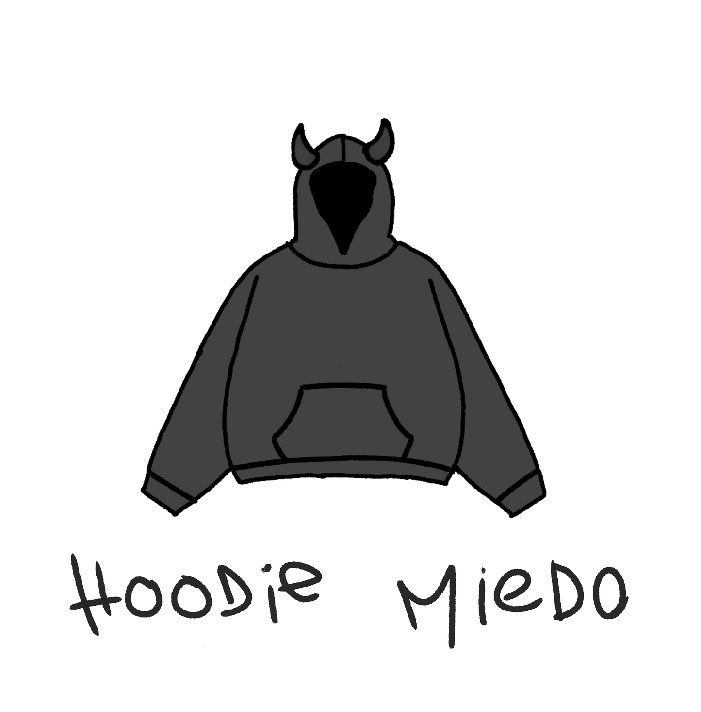 Hoodie Miedo *#